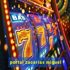 portal zacarias miguel